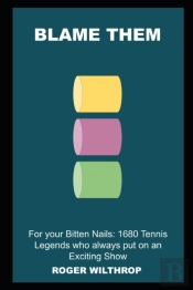 Blame Them For Your Bitten Nails