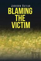 Blaming The Victim