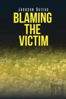Blaming The Victim