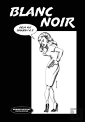 Blanc Noir Deja Vu