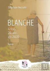 Blanche - 4 Fois 20 Ans En 2020