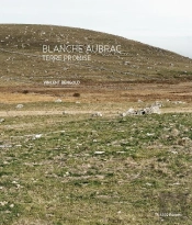Blanche Aubrac ; Terre Promise