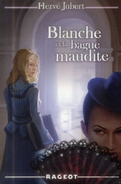Blanche Et La Bague Maudite (Tome 2)