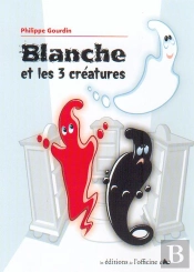 Blanche Et Les 3 Créatures