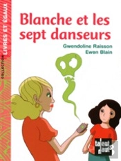 Blanche Et Les Sept Danseurs