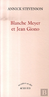 Blanche Meyer Et Jean Giono