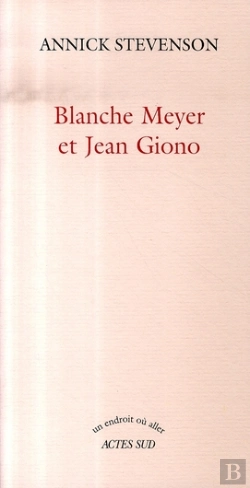 Bertrand.pt - Blanche Meyer Et Jean Giono