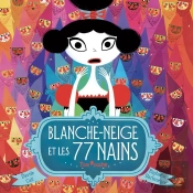 Blanche-Neige Et Les 77 Nains