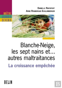 Bertrand.pt - Blanche-Neige, Les Sept Nains Et... Autres Maltraitances : La Croissance Empêchée