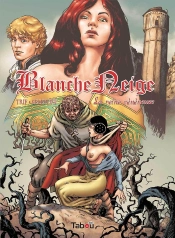 Blanche-Neige Tome 1 : La Reine Vénéneuse
