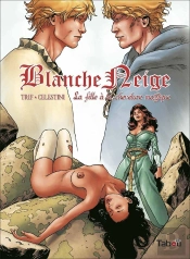 Blanche-Neige Tome 3 : La Fille À La Chevelure Magique