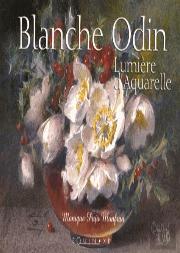 Blanche Odin ; Lumière D'Aquarelles