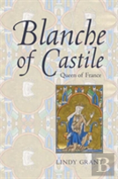 Blanche Of Castile, Queen Of France