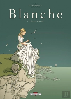 Bertrand.pt - Blanche Tome 1 ; L'Île De Solitude