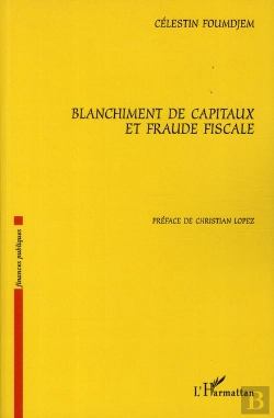 Bertrand.pt - Blanchiment De Capitaux Et Fraude Fiscale