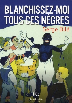 Bertrand.pt - Blanchissez-Moi Tous Ces Nègres
