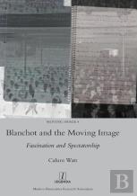Blanchot And The Moving Image