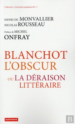 Bertrand.pt - Blanchot L'Obscur Ou La Déraison Littéraire