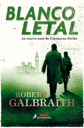 Blanco Letal (Cormoran Strike 4)