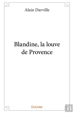 Bertrand.pt - Blandine, La Louve De Provence