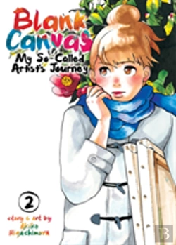 Bertrand.pt - Blank Canvas: My So-Called Artist'S Journey (Kakukaku Shikajika) Vol. 2