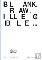 Blank Raw Illegible Artists' Books As Statements (1960-2022) /Anglais