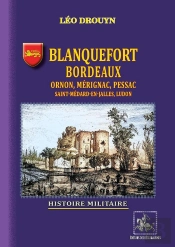 Blanquefort, Bordeaux, Ornon, Mérignac, Pessac, Etc. : Histoire Militaire