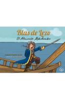 Blas De Lezo. El Almirante Mediohombre
