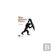 Blas Infante Perez 1885-1936  