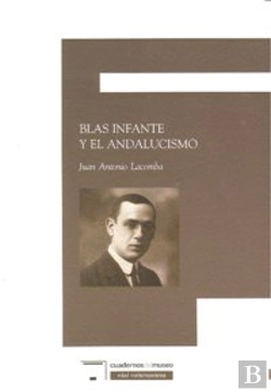 Bertrand.pt - Blas Infante Y El Andalucismo