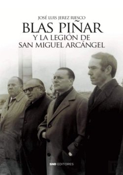 Bertrand.pt - Blas Piñar Y La Legión De San Miguel Arcangel