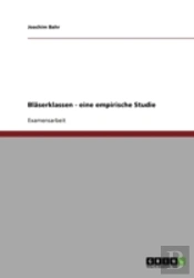 Blaserklassen - Eine Empirische Studie