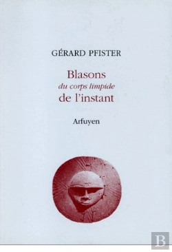 Bertrand.pt - Blasons Du Corps Limpide De L Instant