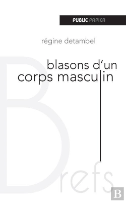 Bertrand.pt - Blasons D'Un Corps Masculin