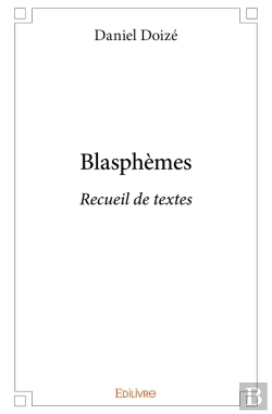 Bertrand.pt - Blasphèmes : Recueil De Textes