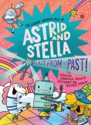 Blast From The Past! (The Cosmic Adventures Of Astrid And Stella Book #5 (A Hello!Lucky Book))