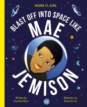 Blast Off Into Space Like Mae Jemison