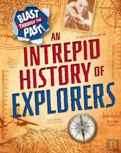 Bertrand.pt - Blast Through The Past: An Intrepid History Of Explorers