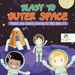 Bertrand.pt - Blast To Outer Space | Planets And Comets Coloring For Kids Ages 4-8