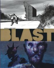 Blast Tome 3 : La Tête La Première