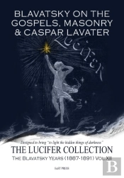 Blavatsky On The Gospels, Masonry & Casper Lavater