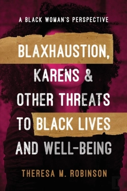 Bertrand.pt - Blaxhaustion, Karens & Other Threats To Black Lives And Well-Being