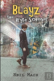 Blayz The Bryte Scheiner