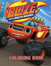 Blaze And The Monster Machines Coloring Book