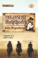 Blaze! Bloody Wyoming