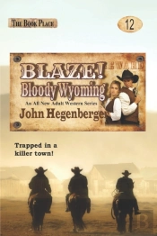 Blaze! Bloody Wyoming