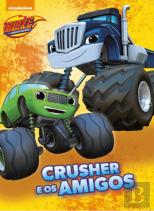 Blaze - Crusher e os Amigos