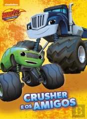Blaze - Crusher e os Amigos