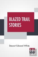 Blazed Trail Stories