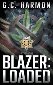 Blazer: Loaded: A Cop Thriller